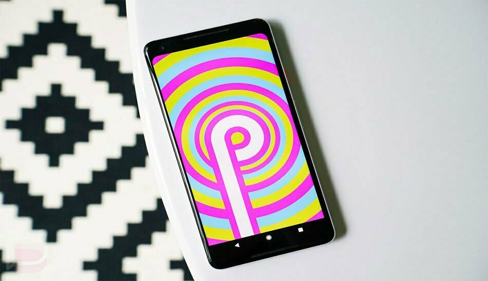 android P / اندروید p