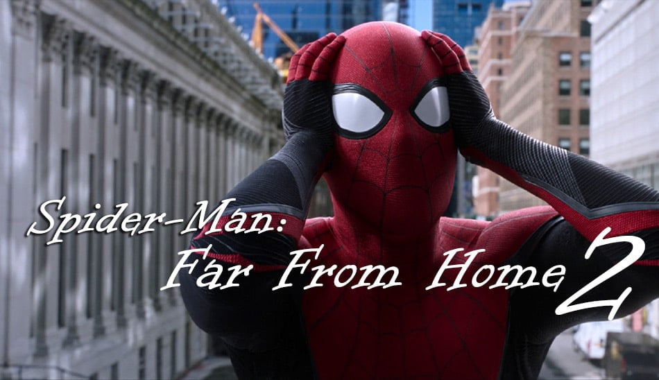 قسمت دوم فیلم Spider-Man: Far From Home