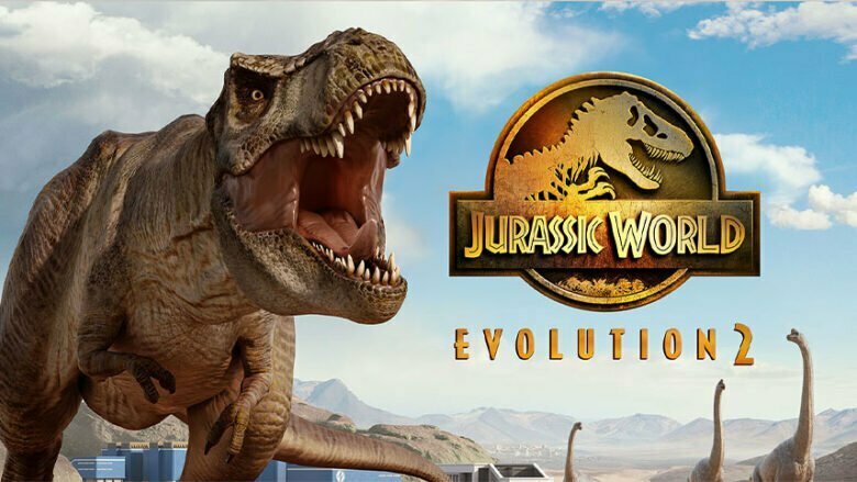 بازی Jurassic World Evolution 2 / بازی دنیای ژوراسیک 2