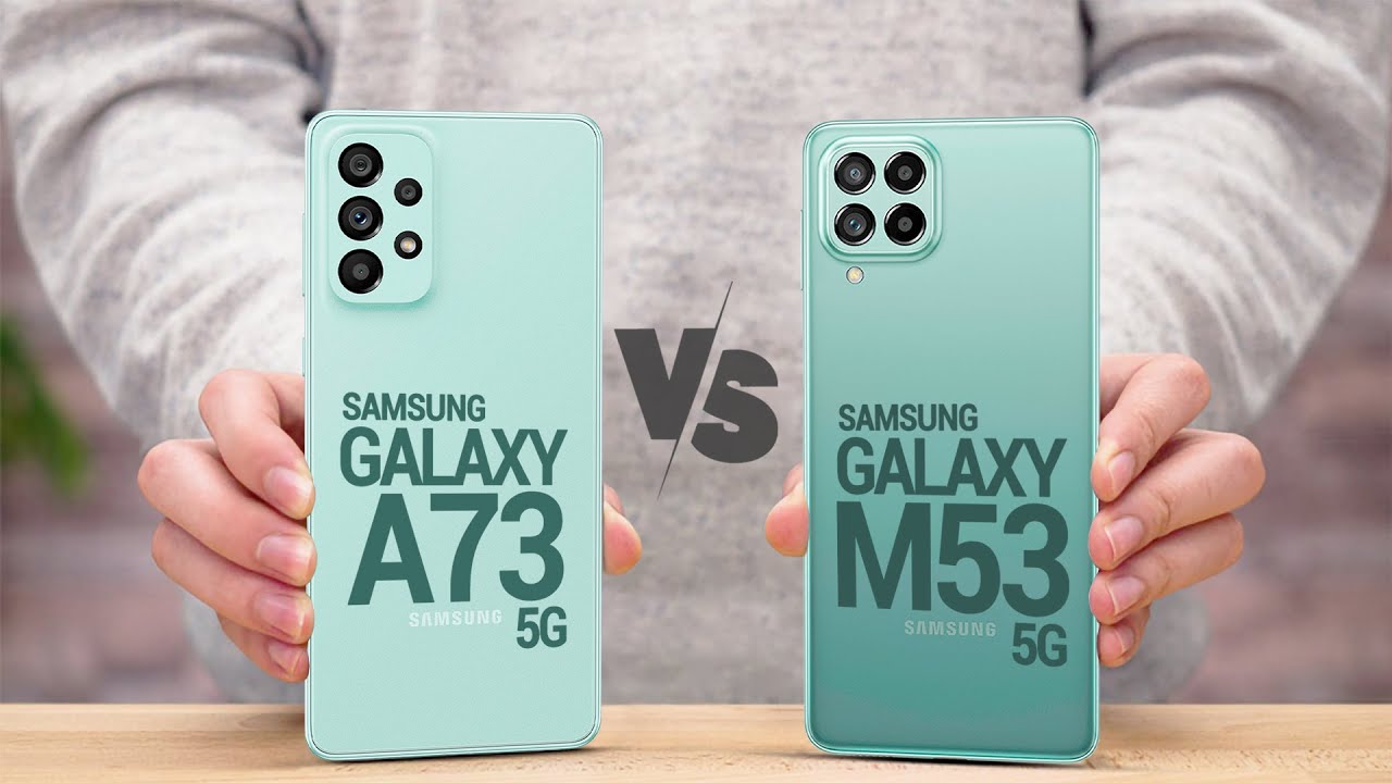 کافه کالا | مقایسه سامسونگ M53 با A73 | تفاوت گوشی M53 و A73 گلکسی در چیست؟ (2021)