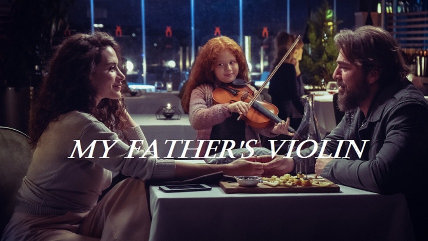 فیلم های ترکی جدید ۲۰۲۳ / فیلم ویولن پدرم (My Father's Violin)