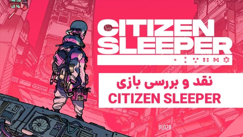 بازی Citizen Sleeper / بازی نقش آفرینی Citizen Sleeper