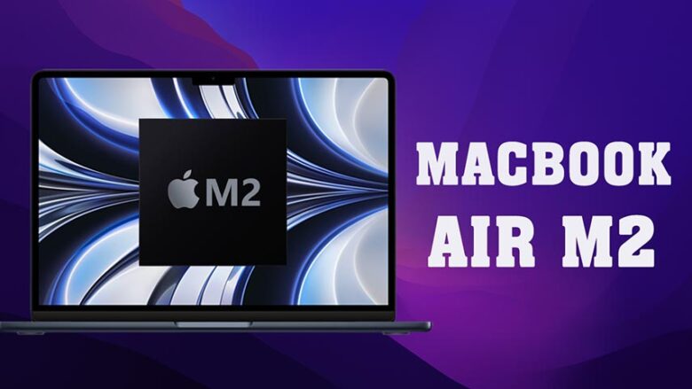 لپ تاپ مک بوک ایر ۲۰۲۲ / لپ تاپ اپل مدل MacBook Air 2022