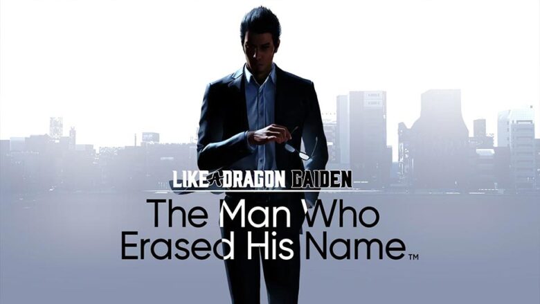 نقد و بررسی بازی Like a Dragon Gaiden: The Man Who Erased His Name