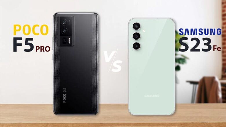 مقایسه پوکو F5 پرو با سامسونگ گلکسی S23 FE